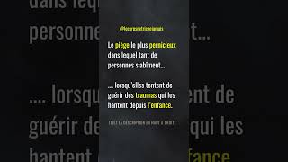 Le piège le plus pernicieux dans lequel tombe les gens lorsqu’ils veulent guérir leurs traumas [upl. by Gershon]