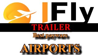 MSFS  IFLY  BEST PAYWARE AIRPORTS  TRAILER [upl. by Othilia]