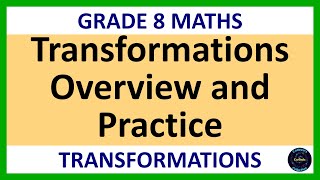 Grade 8 Maths Term 4 Lesson 12 Transformation geometry overview and practice [upl. by Lise954]