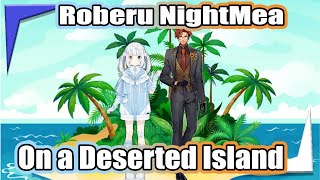 Roberu NightMea wouldnt mind going to a deserted island together【Holostars EngSub】 [upl. by Nyvrem]