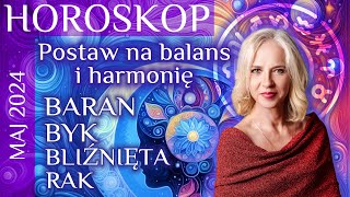 Horoskop na maj 2024 BARAN BYK Bliźnięta  RAK [upl. by Renado]