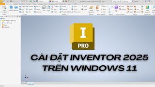 Cài đặt Inventor 2025  Install Inventor Pro 2025  Windows 11 [upl. by Ynnod]