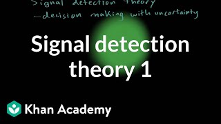 Signal detection theory  part 1  Processing the Environment  MCAT  Khan Academy [upl. by Eanahs807]