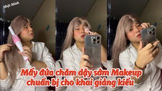 Mấy chị em chăm dậy sớm Make up để chuẩn bị cho khai giảng kỉu  NHẬT MINH [upl. by Ennayelhsa479]