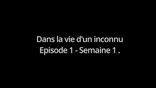 Dans la vie dun inconnu  Episode 1 [upl. by Brenna]