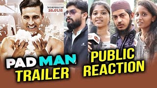 PADMAN Trailer  PUBLIC REACTION  Akshay Kumar Radhika Apte Sonam Kapoor [upl. by Haleigh]