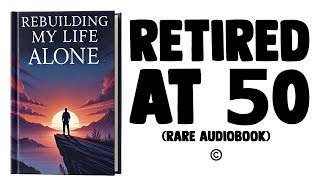 REBUILDING MY LIFE ALONE  AUDIOBOOK [upl. by Enihpled985]