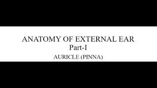 ANATOMY OF EXTERNAL EAR PARTI [upl. by Nerua]