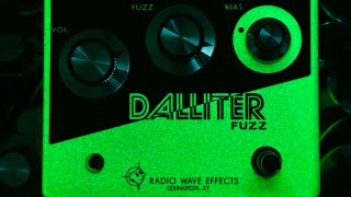 Limited Edition Radio Wave Effects Dalliter Fuzz  Ectopasmic Green Glow in the Dark [upl. by Hoashis969]