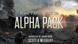 ALPHA PACK RABID STATES Book TWO Scifi Audiobook Full Length freeaudiobooksonyoutube [upl. by Keg782]