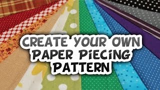 Creating Your Own Paper Piecing Design How to  Whitney Sews [upl. by Clay]