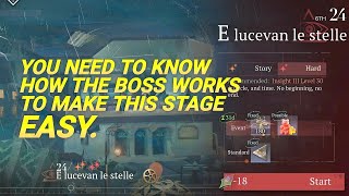 quotE lucevan le stellequot HARD made EASY  Chapter 6 Stage 24 Boss Guide [upl. by Akeenahs]