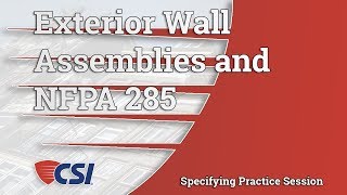 Exterior Wall Assemblies and NFPA 285 [upl. by Rehpotisrhc]