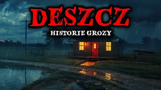 Prawdziwe Historie Grozy Deszczowe Noce  Przerażające opowieści [upl. by Gehman]