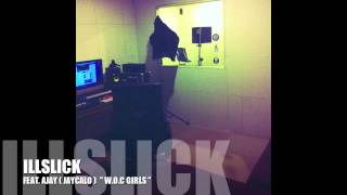 WOC GIRLS  ILLSLICK Feat AJAY JAYCALO [upl. by Leval]