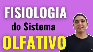 OLFATO  Fisiologia do Sistema Olfatório [upl. by Aneen]