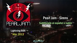 Pearl Jam  Sirens  Sub español  Lyrics [upl. by Leirrad]