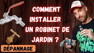 COMMENT INSTALLER UN ROBINET DE JARDIN [upl. by Avitzur422]