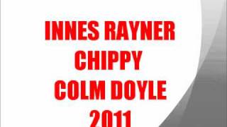 MC INNES RAYNER CHIPPY COLM DOYLE TRACK 5 [upl. by Iredale]