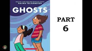 Ghosts by Raina Telgemeier Part 6 [upl. by Muryh]