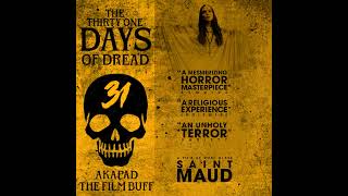 SAINT MAUD  THE 31 DAYS OF DREAD [upl. by Sennahoj]