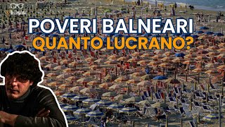 Quanto GUADAGNANO i POVERI BALNEARI Appare evidente che a loro serva un sussidio subito [upl. by Anizor953]