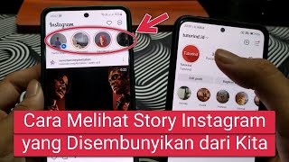 Cara Melihat Story Instagram yang Disembunyikan dari Kita [upl. by Nellir153]