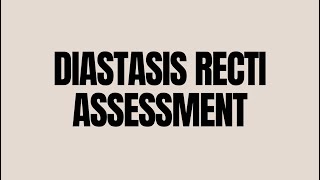 Diastasis Recti Assessment [upl. by Assir151]