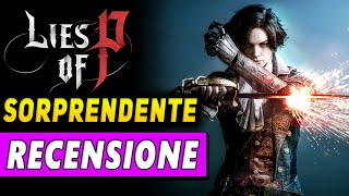 LIES OF P  RECENSIONE  Un soulslike sorprendente [upl. by Ahsened]