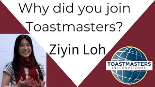 Why did you join Toastmasters Ziyin Loh [upl. by Ahseyi]