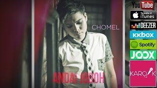 Chomel  Andai Jodoh Official Lyrics Video [upl. by Ire]