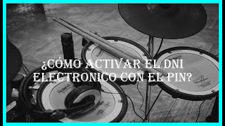 ¿Cómo activar el dni electronico con el pin [upl. by Najram]