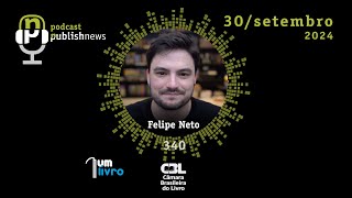 340  A Jornada Literária de Felipe Neto [upl. by Lynde961]