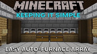 EASY Automatic Furnace Setup  Minecraft Keeping It Simple [upl. by Mourant]