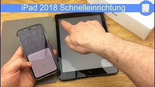 iPad 2018 schnelle Einrichtung mit iPhone In wenigen Sekunden startbereit deutsch [upl. by Inaliel]