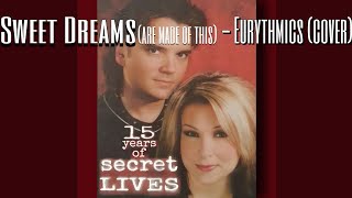 Sweet Dreams are made of this  Eurythmics cover SecretLives thePLproject [upl. by Japha]