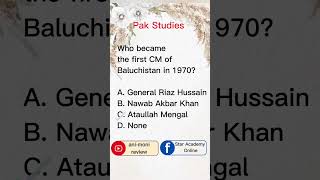 Who became the first CM of Baluchistan in 1970 pakstudies baluchistan currentaffairs pakistan [upl. by Ecirtra341]