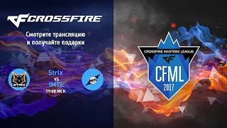 CrossFire Masters League Season I Strix vs IMTL [upl. by Lattonia]