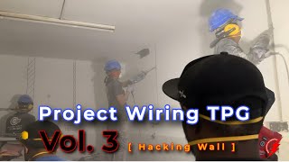 PAKAR ELEKTRIK  Project Wiring TPG  Vol 3 Hacking Wall [upl. by Yrrem]