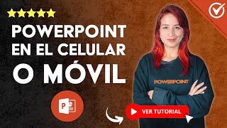 Cómo USAR POWERPOINT EN EL CELULAR o Móvil  🎞️ Abrir y Crear Presentaciones 📲 [upl. by Coltin]