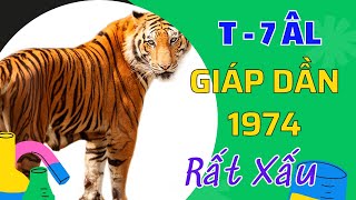 CẢNH BÁO QUAN TRỌNG tuổi Giáp Dần 1974 tháng 7 âm lịch ts [upl. by Nawotna412]