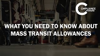 What You Need to Know About Mass Transit Allowances  February 25 2016 [upl. by Barry]