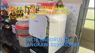 Cara Mudah Penukaran Penapis Air Baru Cuckoo Fusion Top [upl. by Pietra]