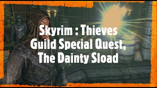 Skyrim  Thieves Guild Special Quest  The Dainty Sload [upl. by Darda]