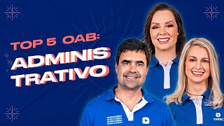 ADMINISTRATIVO NA OAB Descubra os 5 conteÃºdos FAVORITOS da FGV [upl. by Aikam]