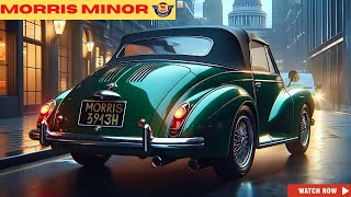 2025 Morris Minor Is BACK and You Won’t Believe What They Changed [upl. by Anihpesoj]