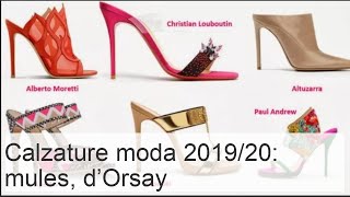 Tendenze scarpe moda 201920 muli dOrsay slingback e altro [upl. by Aiz]