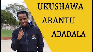 UKUSHAWA ABANTU ABADALA [upl. by Romito]