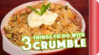 3 Amazing Crumble Toppings  Sorted Food [upl. by Seamus]