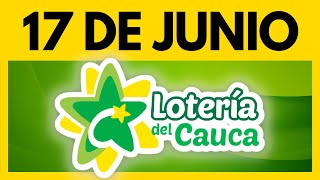 Resultado de la LOTERIA del CAUCA del 17 DE JUNIO DE 2023  Chance y Loterias ✅ [upl. by Refannej]